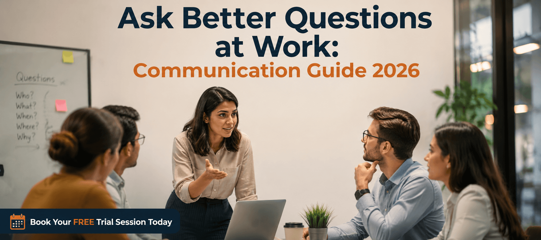 Ask Better Questions at Work Communication Guide 2026.png