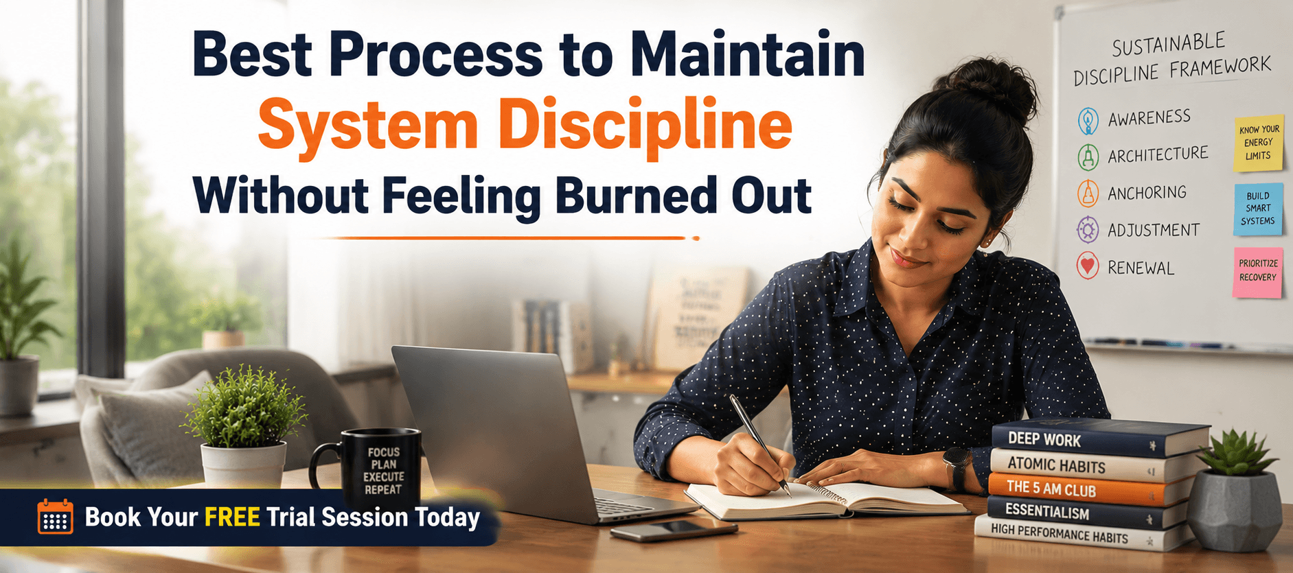 Best Process to Maintain System Discipline Without Feeling Burned Out.png