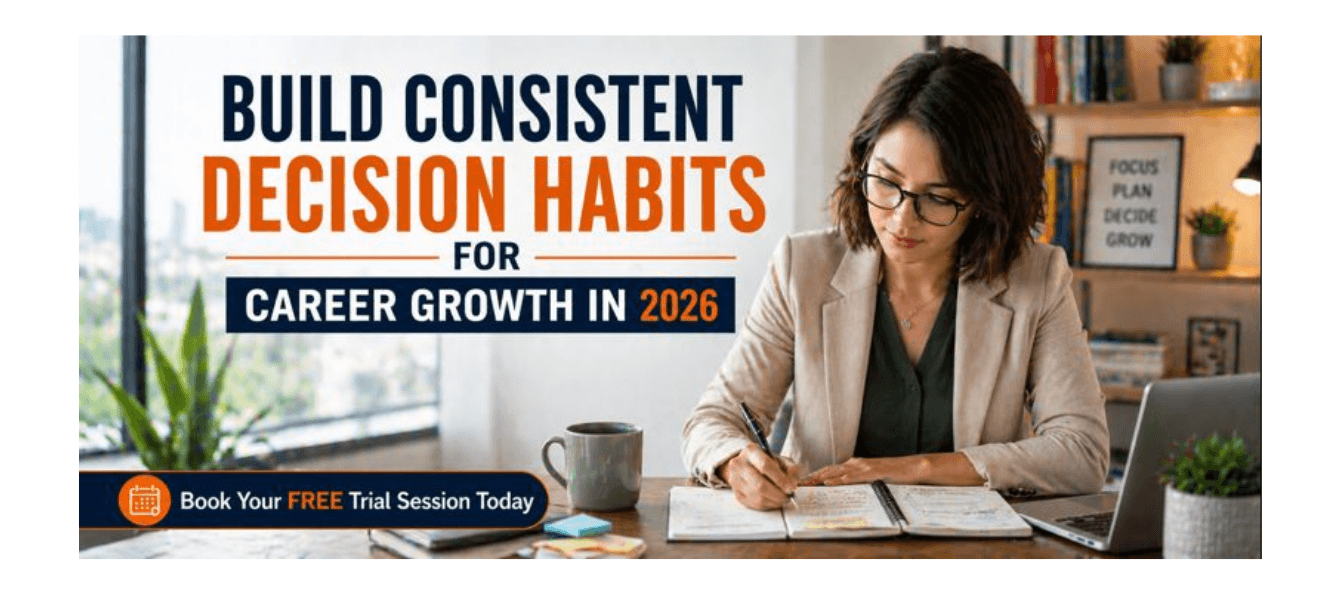 Build Consistent Decision Habits for Career Growth in 2026.png