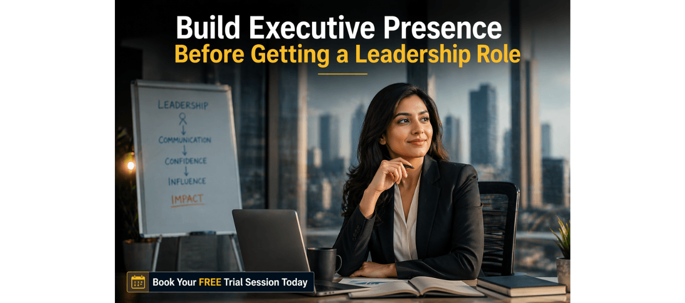 Build Executive Presence Before Getting a Leadership Role.png