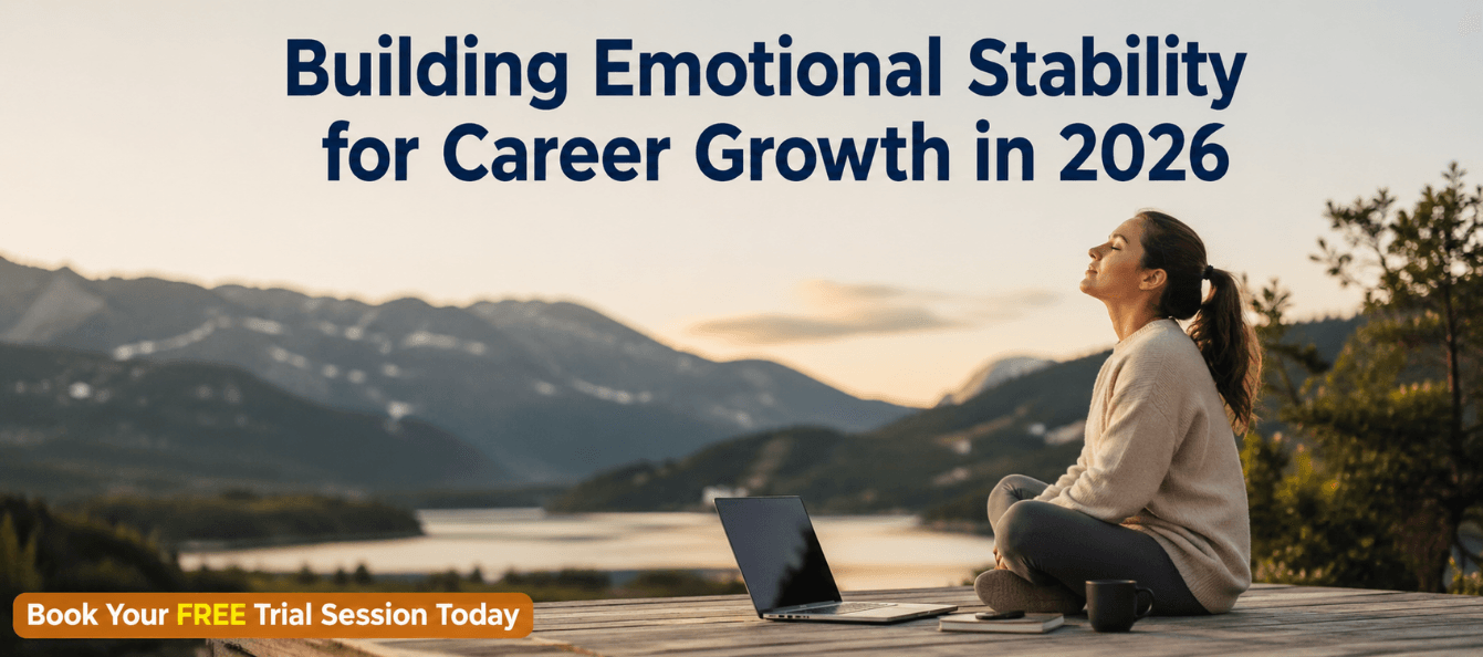 Building Emotional Stability for Career Growth in 2026.png