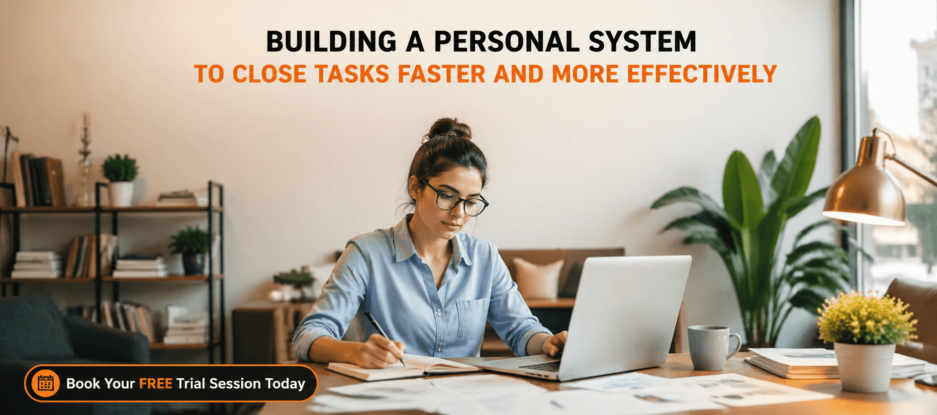 Building a Personal System to Close Tasks Faster and More Effectively.png