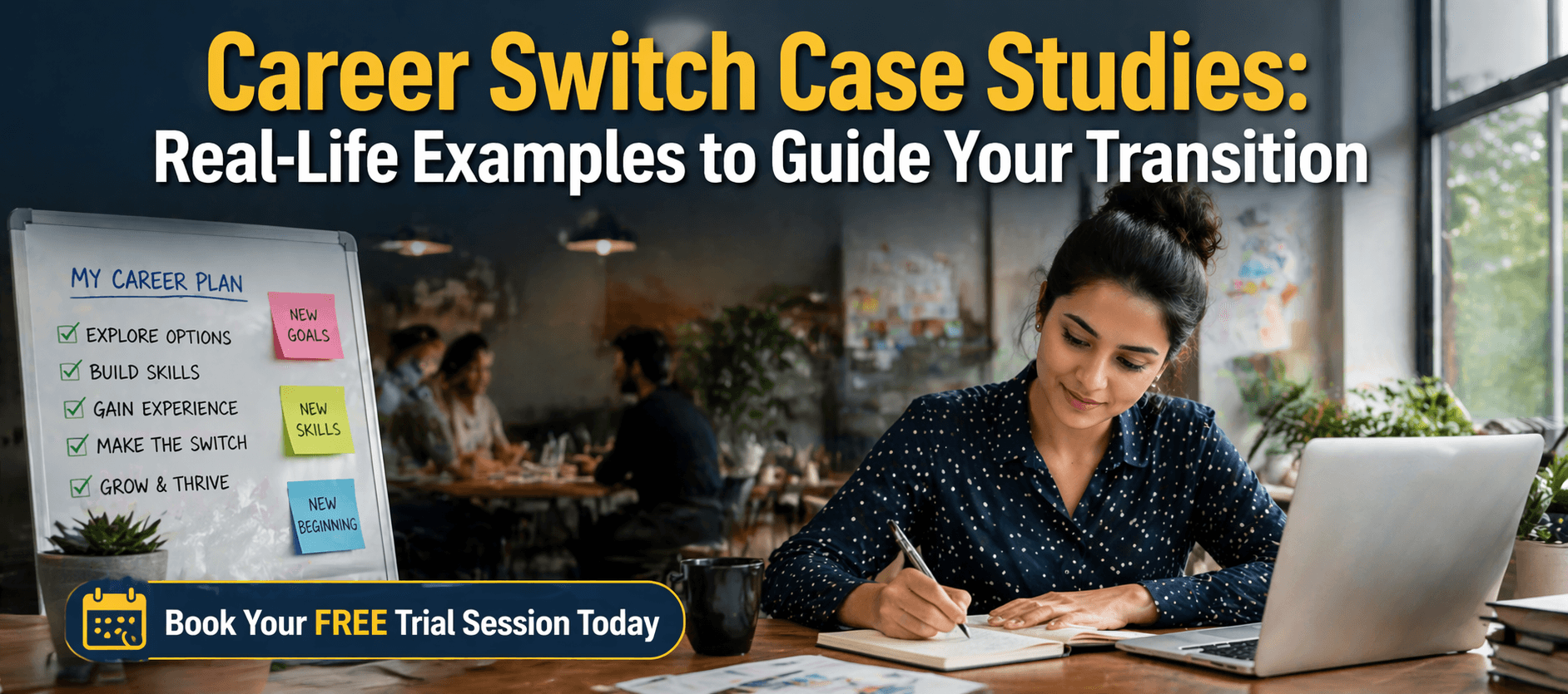 Career Switch Case Studies Real-Life Examples to Guide Your Transition.png