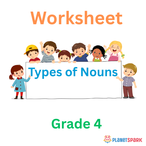 Class 4 Grammar Worksheet on Types of Nouns