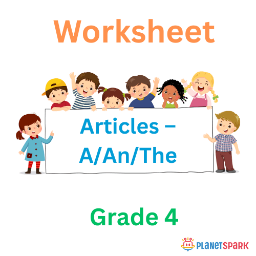 Class 4 Worksheet on Articles A, An and The