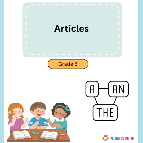 Class 5 Grammar Worksheet on Advanced Articles