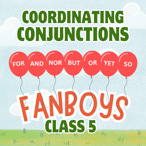 Class 5 Grammar Worksheet on FANBOYS Rules