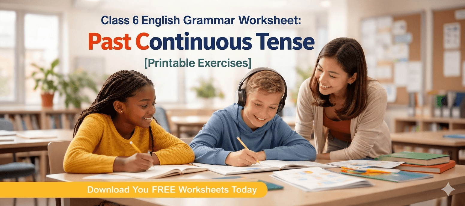 Class 6 English Grammar Worksheet Past Continuous Tense Printable Exercise.png