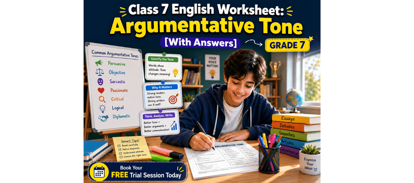 Class 7 English Worksheet Argumentative Tone [With Answers].png