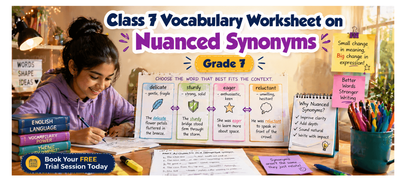 Class 7 Vocabulary Practice on Nuanced Synonyms [Printable PDF].png