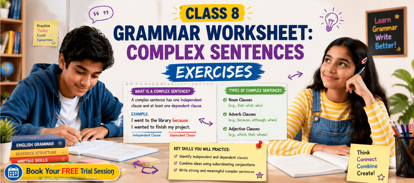 Class 8 Grammar Worksheet_ Complex Sentences Exercises.png