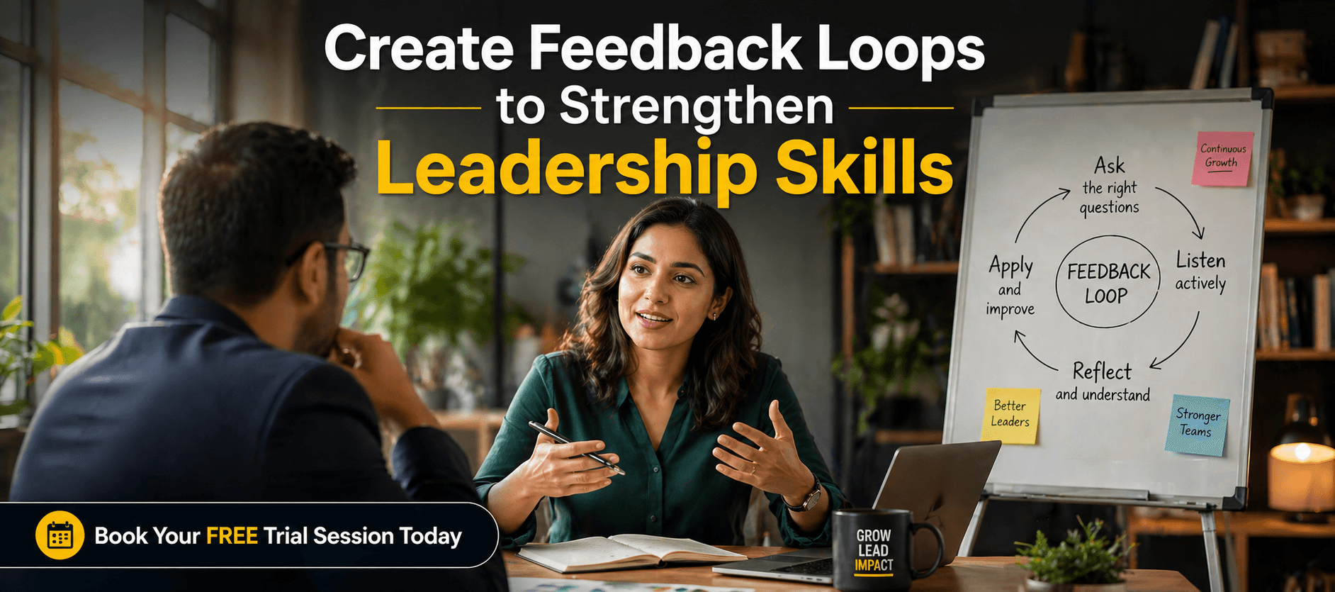 Create Feedback Loops to Strengthen Leadership Skills.png