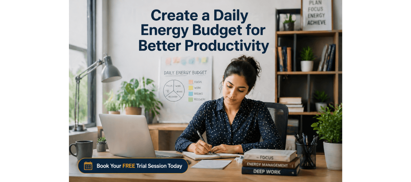 Create a Daily Energy Budget for Better Productivity.png