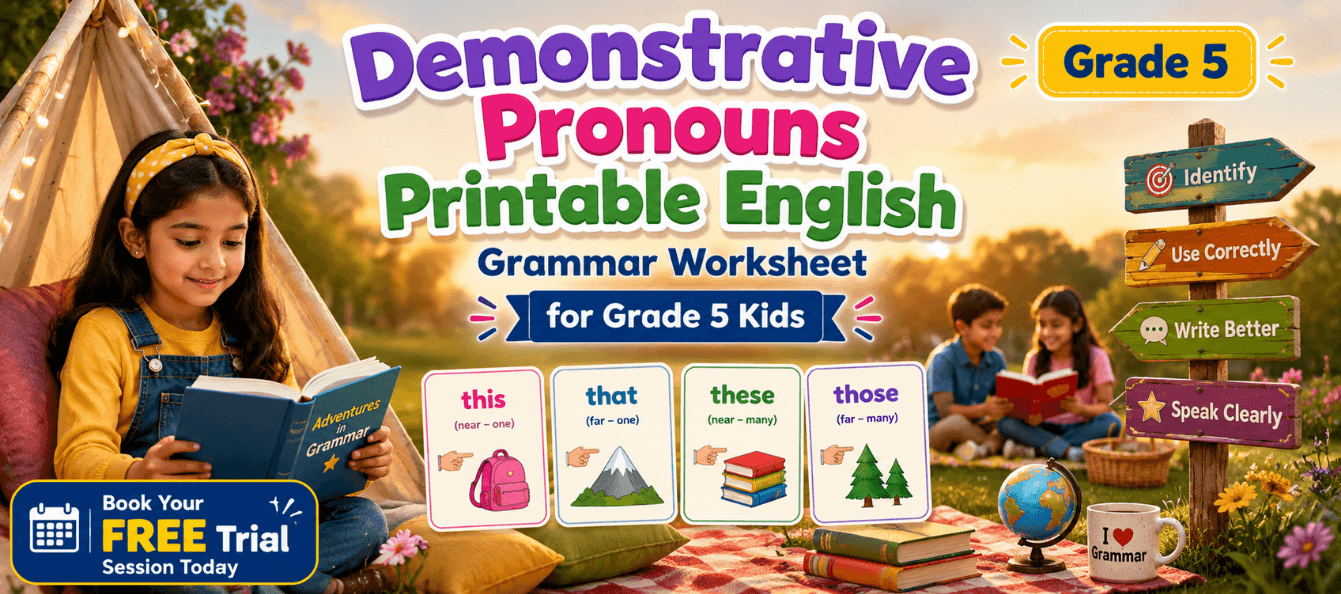 Demonstrative Pronouns Printable Worksheet for Class 5 Kids.png