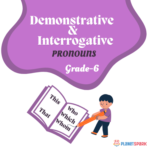 Class 6 Worksheet: Demonstrative & Interrogative Pronouns