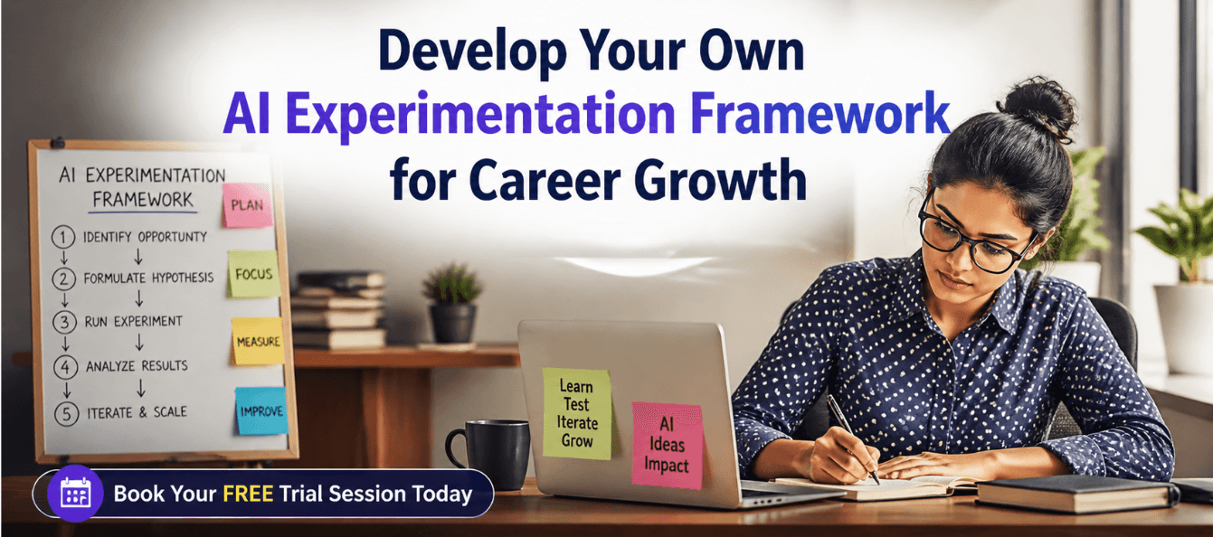 Develop Your Own AI Experimentation Framework for Career Growth.png
