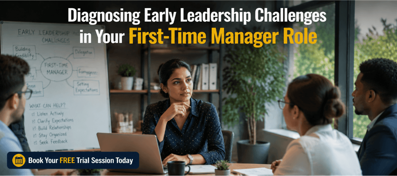 Diagnosing Early Leadership Challenges in Your First-Time Manager Role.png