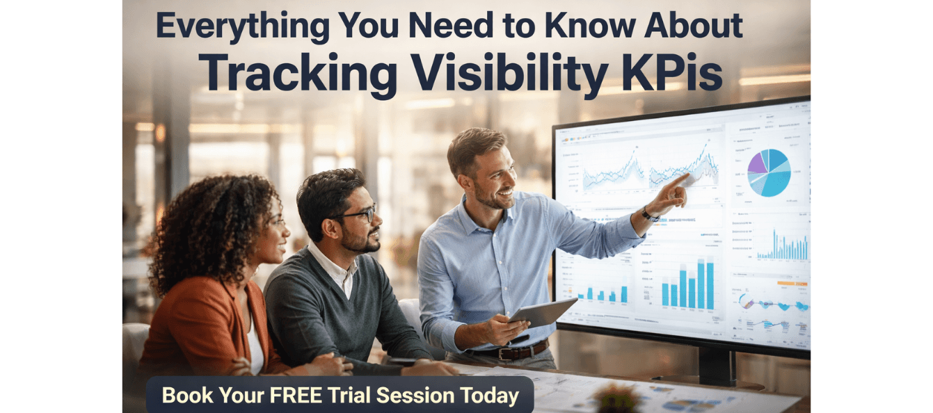 Everything You Need to Know About Tracking Visibility KPIs.png