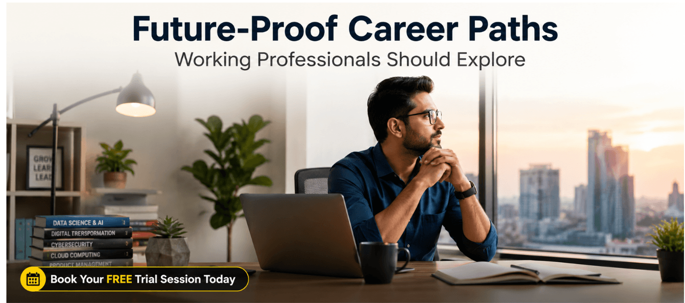 Future-Proof Career Paths Working Professionals Should Explore.png
