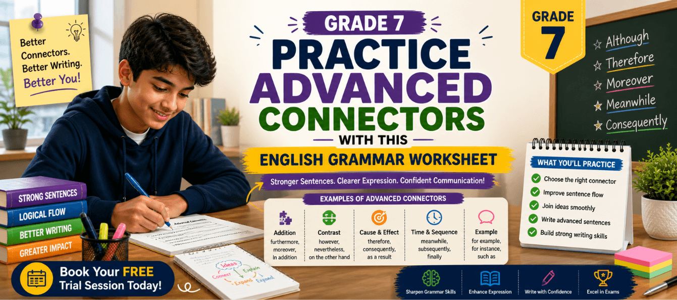 Grade 7 Practice Advanced Connectors with This English Grammar Worksheet.png