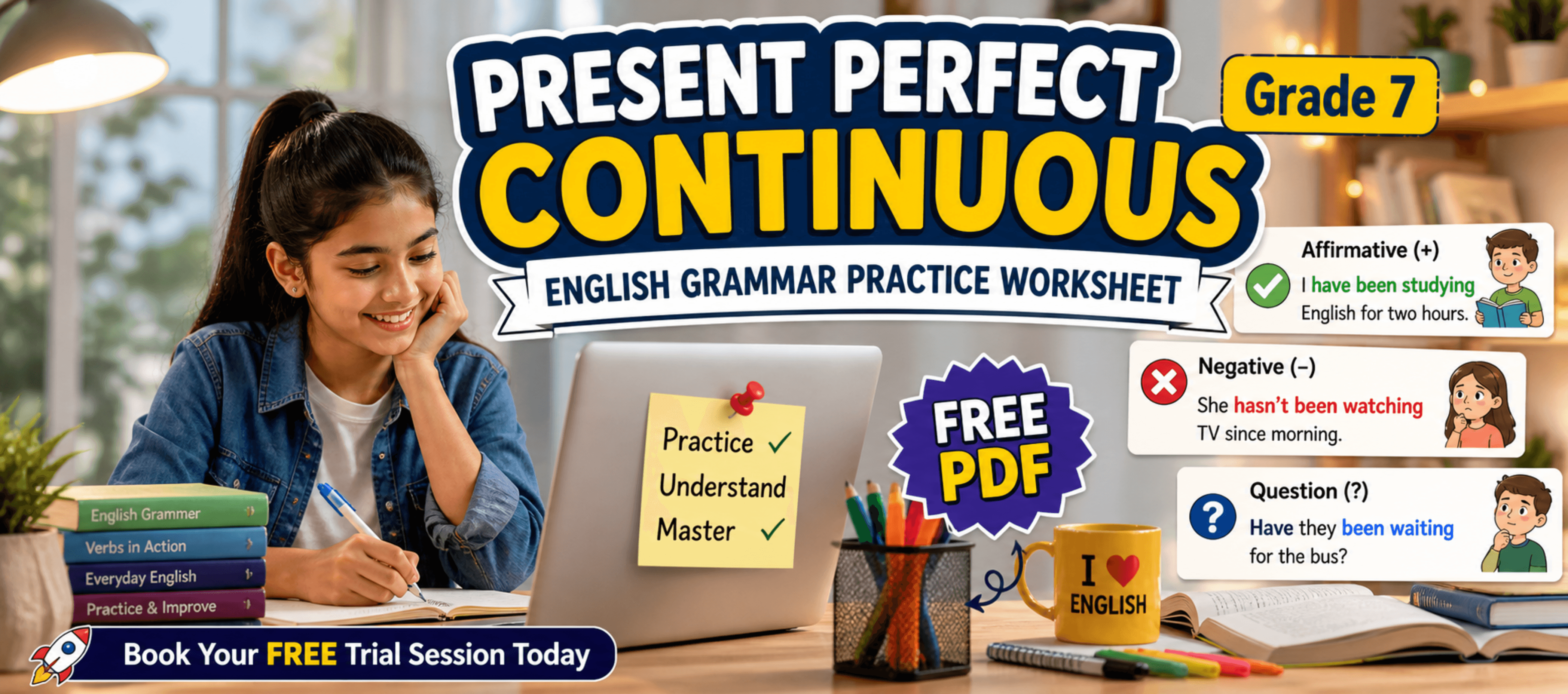 Grade 7 Present Perfect Continuous English Grammar Practice Worksheet [Free PDF].png
