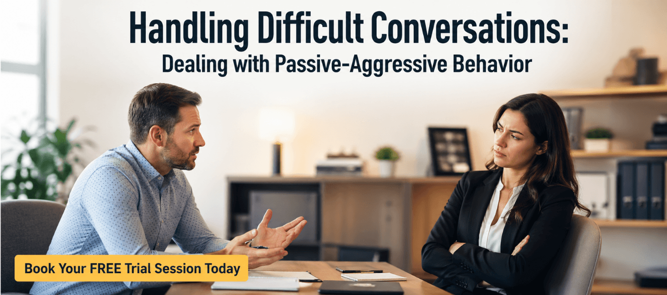 Handling Difficult Conversations_ Dealing with Passive-Aggressive Behavior.png