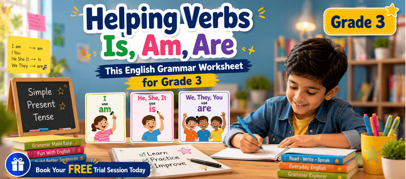 Helping Verbs Is Am Are Worksheet for Class 3 English.png