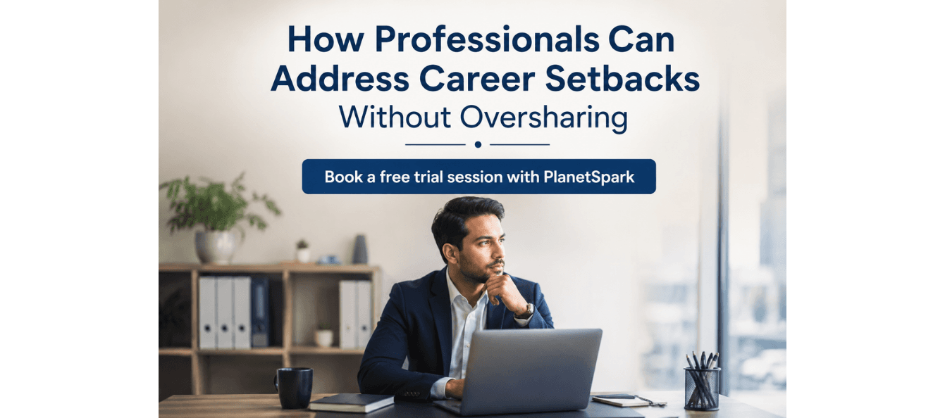 How Professionals Can Address Career Setbacks Without Oversharing.png