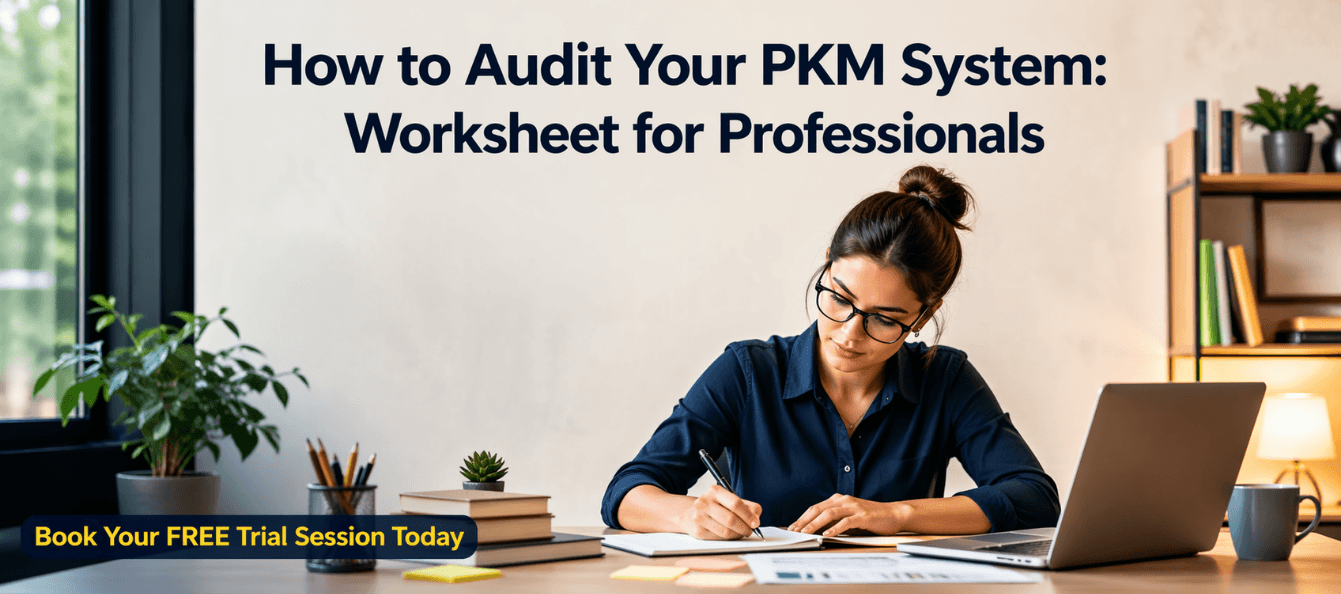 How to Audit Your PKM System Worksheet for Professionals.png