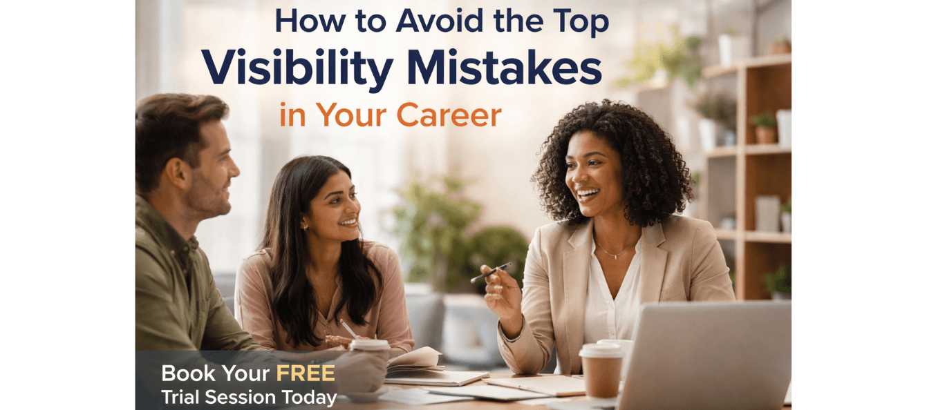How to Avoid the Top Visibility Mistakes in Your Career.png