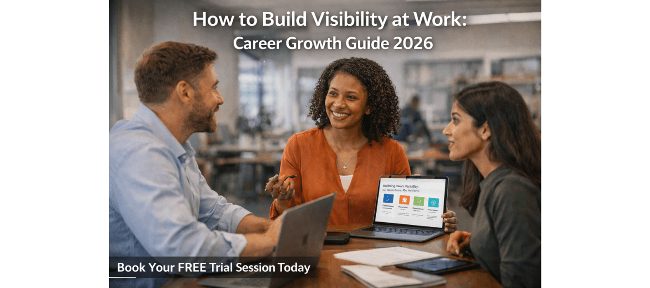 How to Build Visibility at Work Career Growth Guide 2026.png