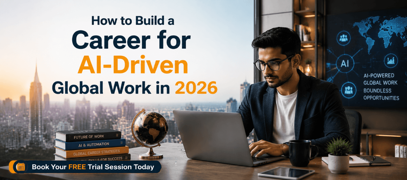 How to Build a Career for AI-Driven Global Work in 2026.png