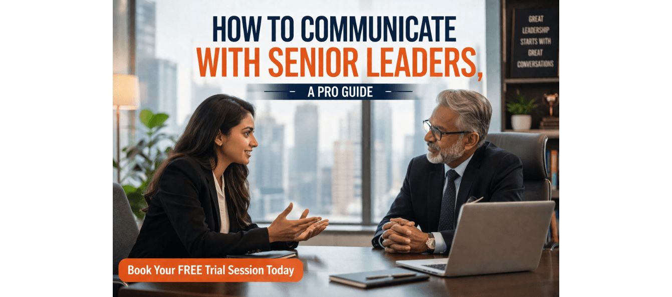How to Communicate with Senior Leaders, a Pro Guide.png