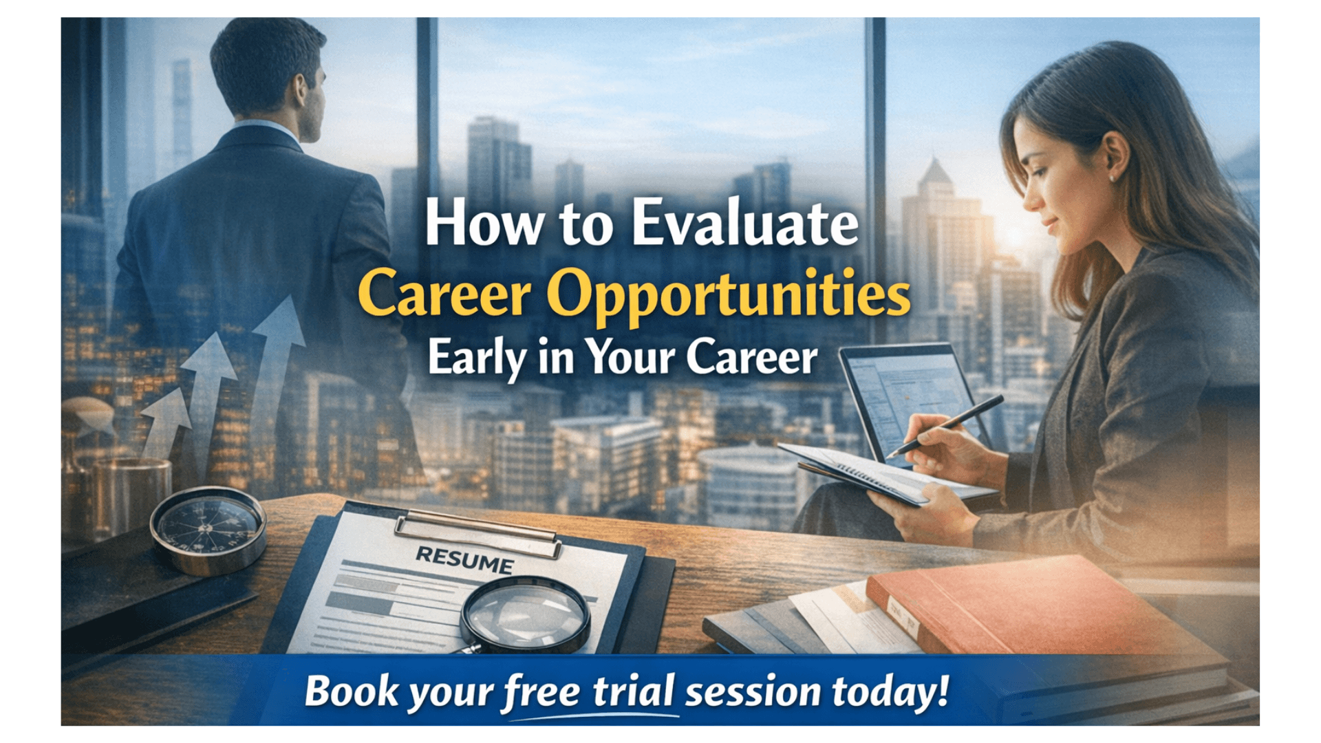 How to Evaluate Career Opportunities Early in Your Career.png