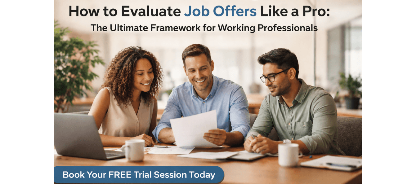 How to Evaluate Job Offers Like a Pro The Ultimate Framework for Working Professionals.png