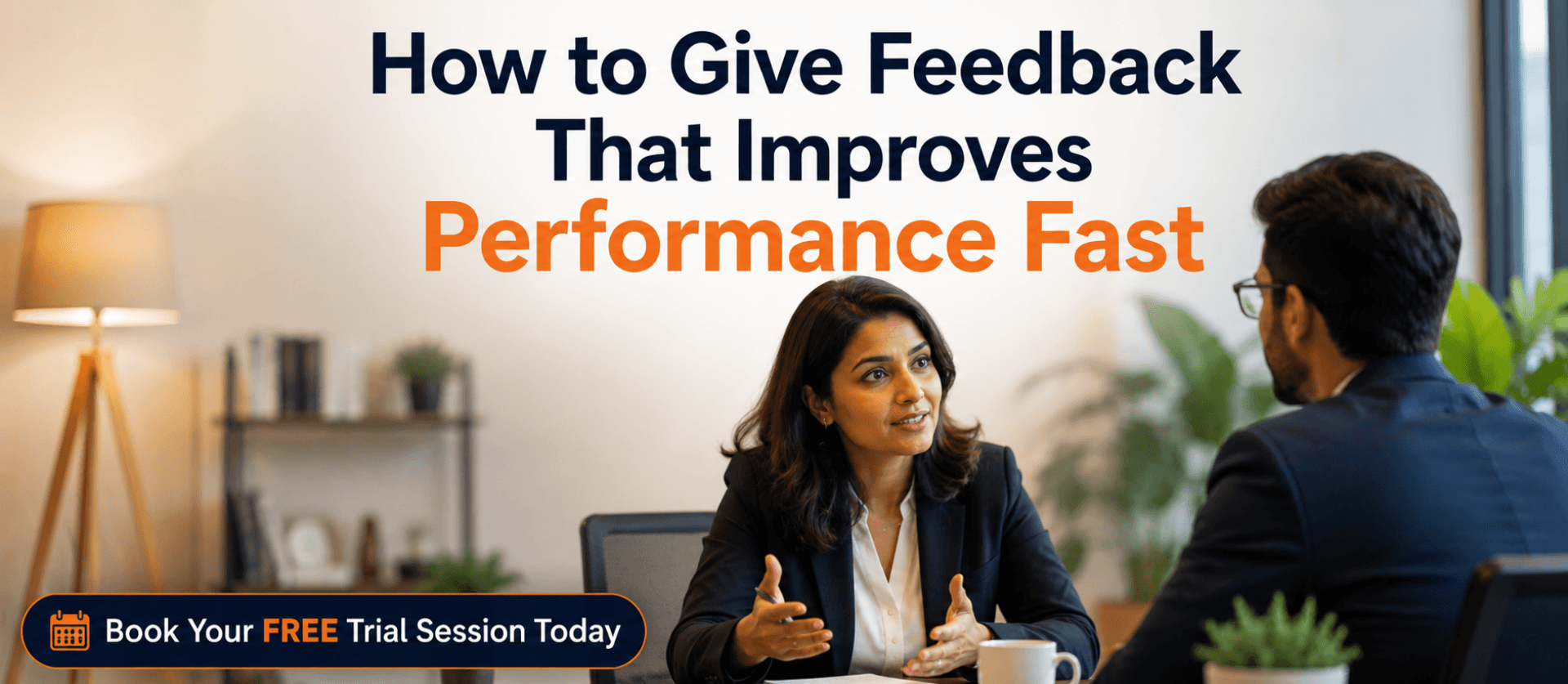 How to Give Feedback That Improves Performance Fast.png