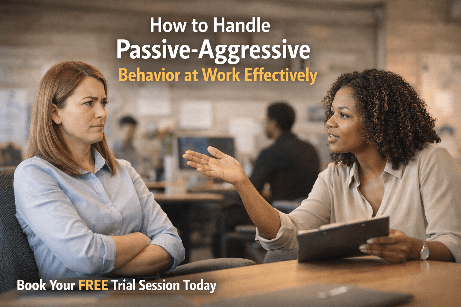 How to Handle Passive-Aggressive Behavior at Work Effectively (1).png