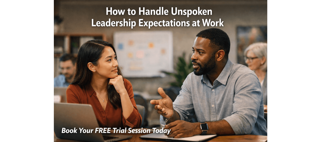 How to Handle Unspoken Leadership Expectations at Work.png