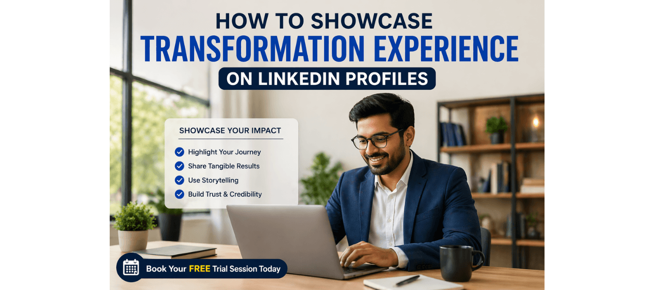 How to Showcase Transformation Experience on LinkedIn Profiles.png