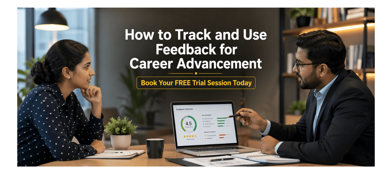 How to Track and Use Feedback for Career Advancement.png