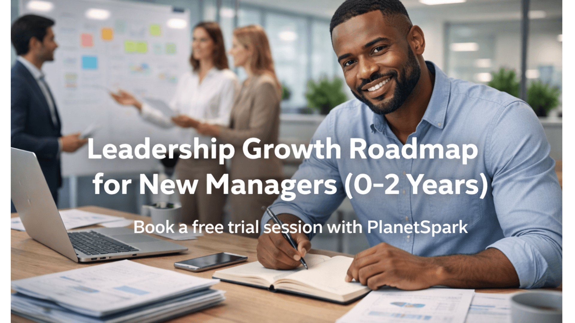 Leadership Growth Roadmap for New Managers (0–2 Years).png