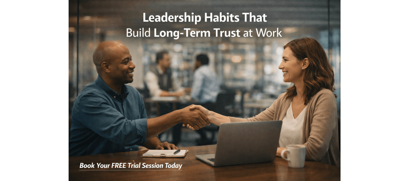 Leadership Habits That Build Long-Term Trust at Work.png