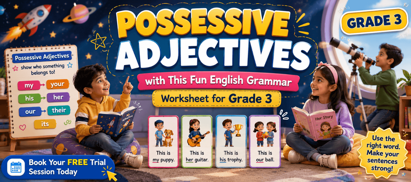 Learn Possessive Adjectives with Fun Exercises for Class 3.png