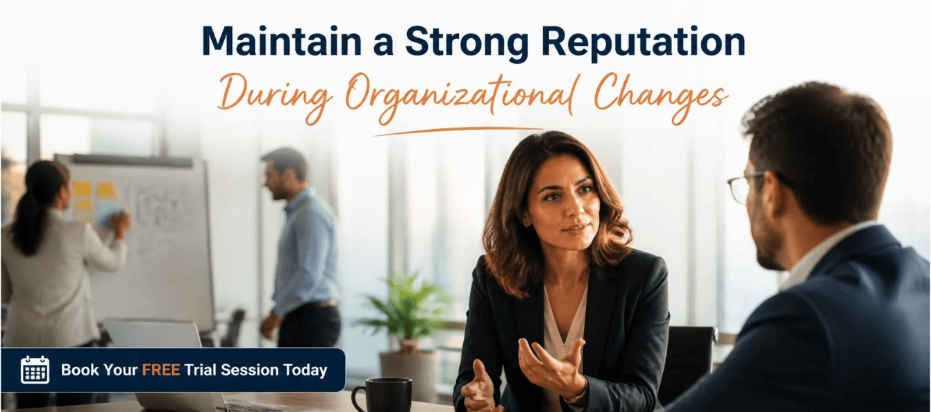 Maintain a Strong Reputation During Organizational Changes.png