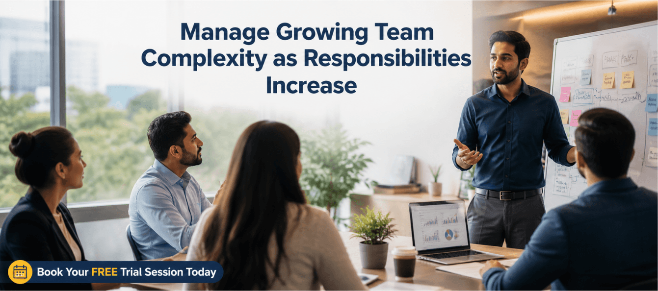 Manage Growing Team Complexity as Responsibilities Increase.png