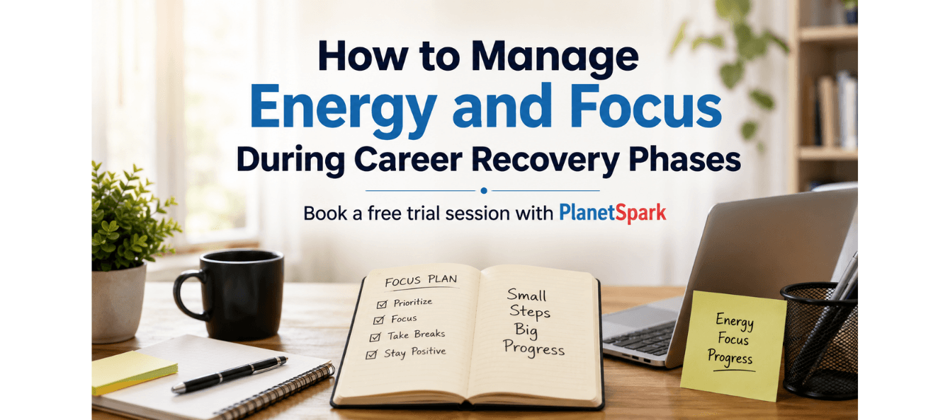 Managing Energy and Focus During Career Recovery Periods.png