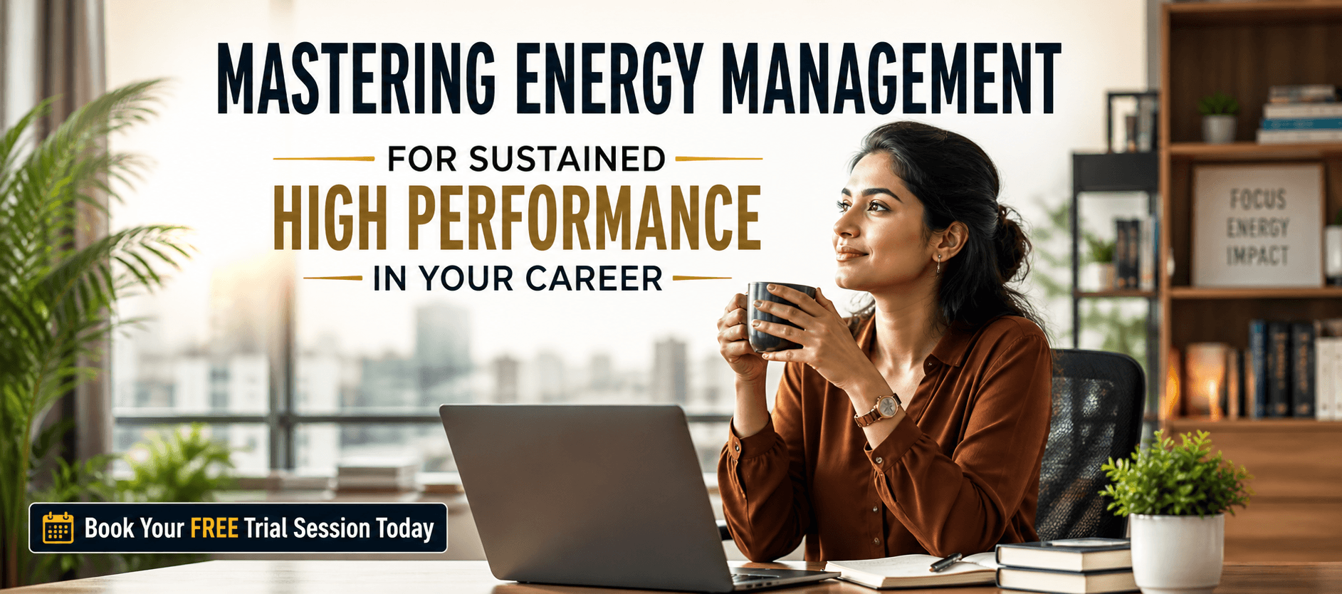 Mastering Energy Management for Sustained High Performance in Your Career.png