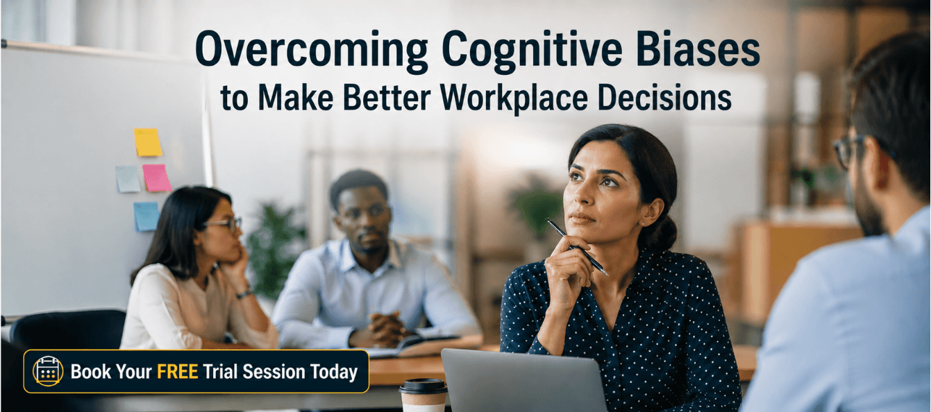 Overcoming Cognitive Biases to Make Better Workplace Decisions.png