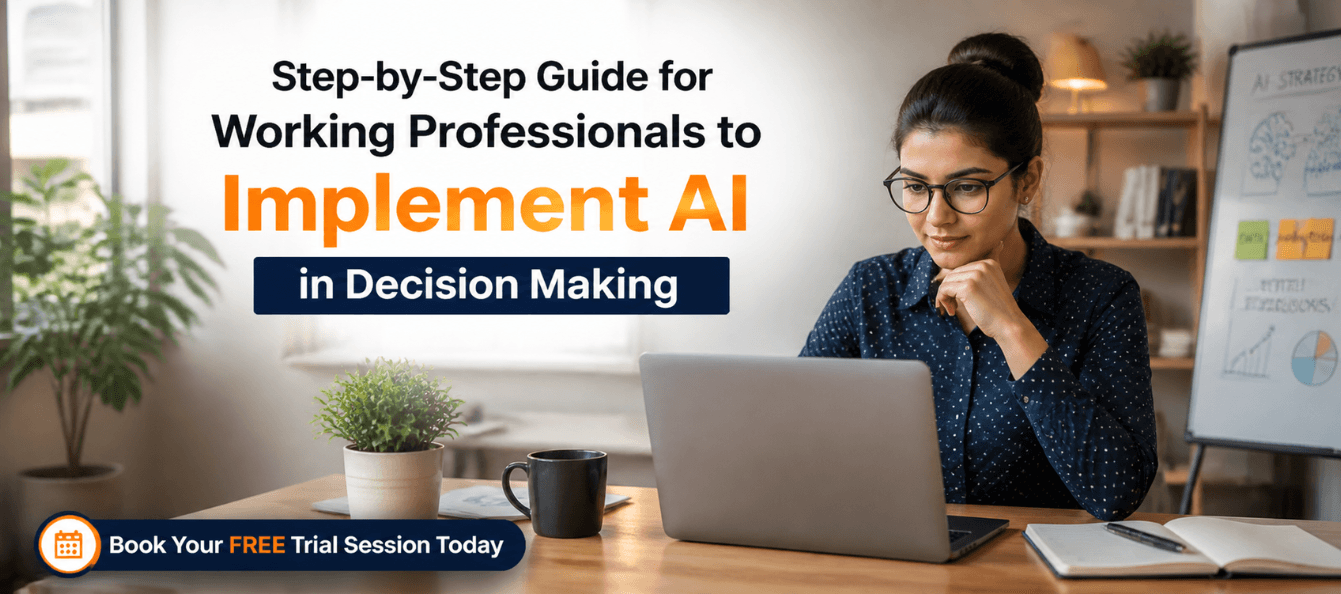 Step-by-Step Guide for Working Professionals to Implement AI in Decision Making.png