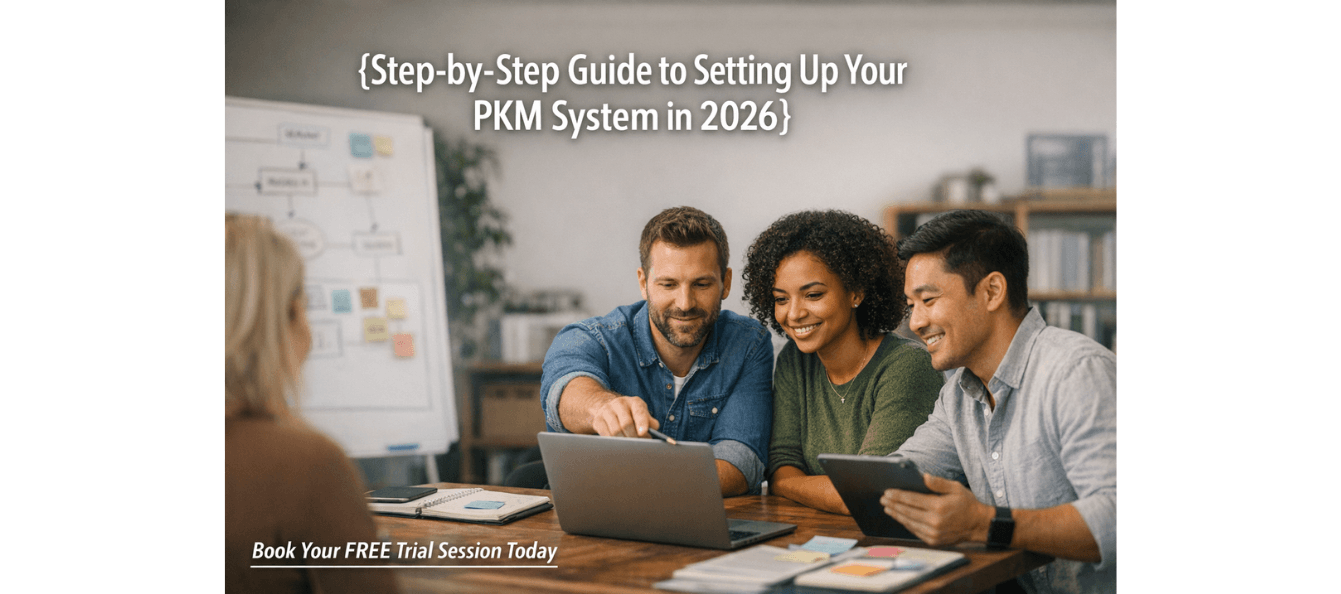 Step-by-Step Guide to Setting Up Your PKM System in 2026.png